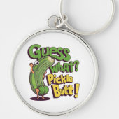 Porte-clés Devinez quoi_ Pickle Butt! Drôle concombre (Devant)
