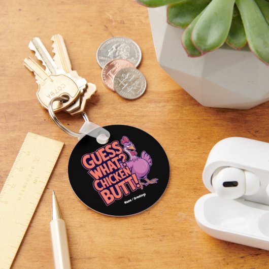 Porte-clés Devinez quoi ? Un derrière de poulet ! Design amus (Bureau)