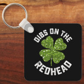 Porte-clés Dibs On The Redhead St Patrick's Day Shamrock (Recto)