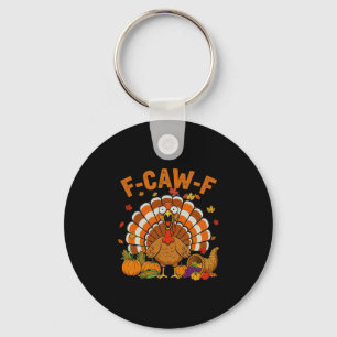 Porte-clés Dinde drôle F-caw-f Thanksgiving Fcawf Criant