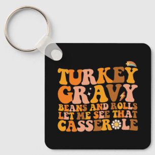 Porte-clés Dinde Sauce Haricots Et Roulés Laissez-Moi Voir Ce