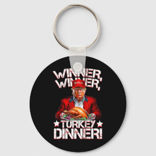 Porte-clés Dîner de Thanksgiving Funny Trump Winner Winner Tu