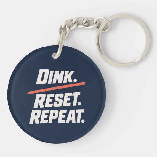 Porte-clés Dink. Réinitialiser. Répéter. | Raquette de Pickle (Dos)