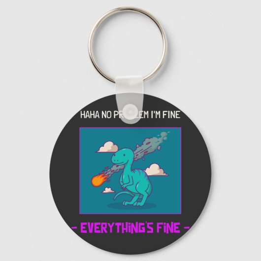 Porte-clés Dinosaure Dinosaure Astéroïde Tout va bien (Recto)