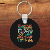 Porte-clés Dinosaurs Didnt Celebrate Pi Day Funny Math Teache (Recto)