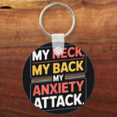 Porte-clés Dire drôle mon cou mon dos ma crise d'anxiété Fun (Recto)