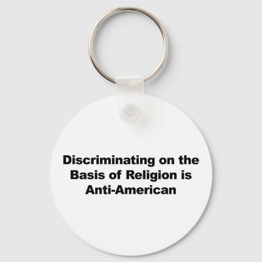 Porte-clés Discrimination on Religion is Anti-American (Recto)