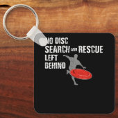 Porte-clés Disk Golf No Disk Search and Secourt Left Behind D (Recto)
