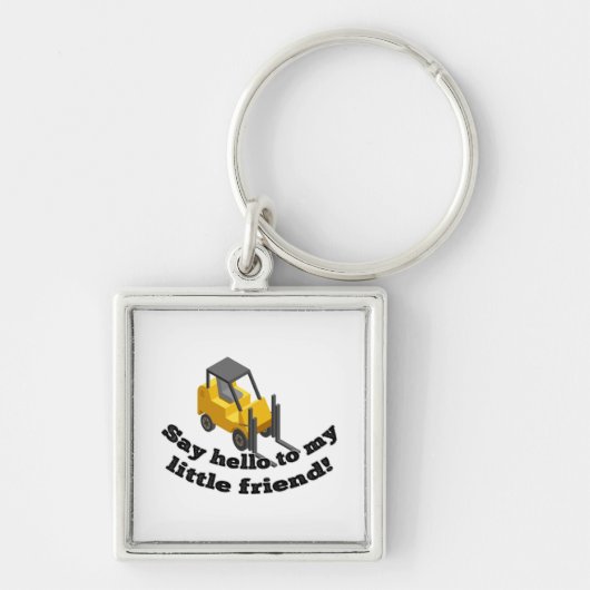 Porte-clés Dites bonjour à mon chariot élévateur (Devant)