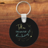 Porte-clés Dites-moi que vous êtes tombée pour une star de ti (Recto)