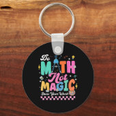Porte-clés Do Math Not Magic Funny Math Teachers Student Back (Recto)