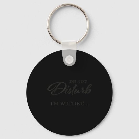 Porte-clés Do Not Disturb - I'm Writing (Recto)