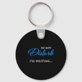 Porte-clés Do Not Disturb - I'm Writing  (Recto)
