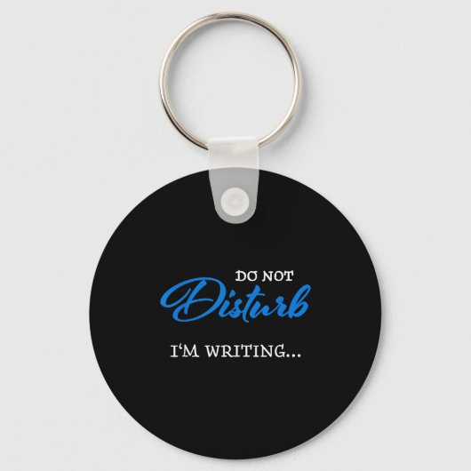 Porte-clés Do Not Disturb - I'm Writing  (Recto)