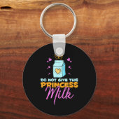 Porte-clés Do Not Give This Princess Milk Funny Dairy Lactose (Recto)