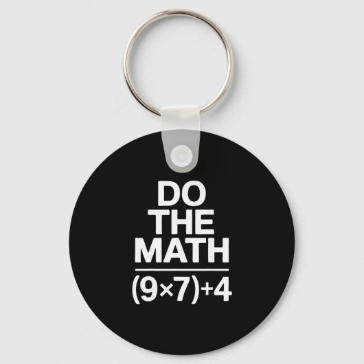 Porte-clés Do The Math 67 Meme Funny Sarcastic Humor  (Recto)