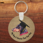 Porte-clés Doberman My Dog Is Smarter Than Your Dog Funny (Recto)