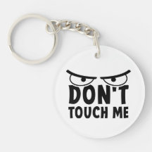 Don me touche. Ne me touche pas, ne me touche pas