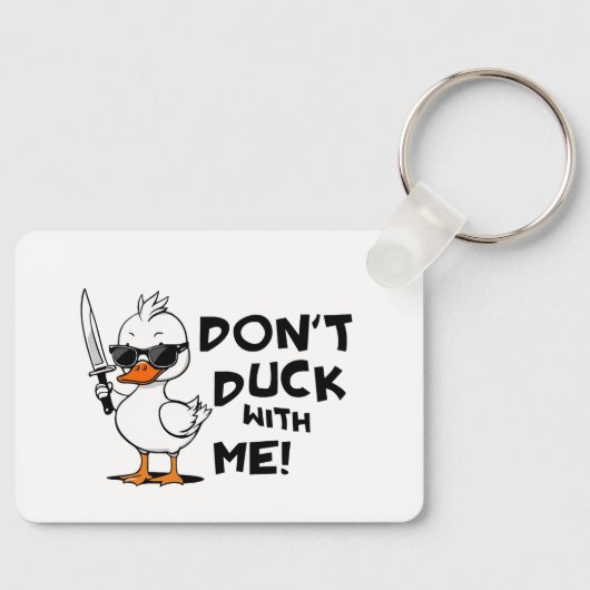 Porte-clés Don’t Duck With Me - Drôle Cool Duck Design (Recto)