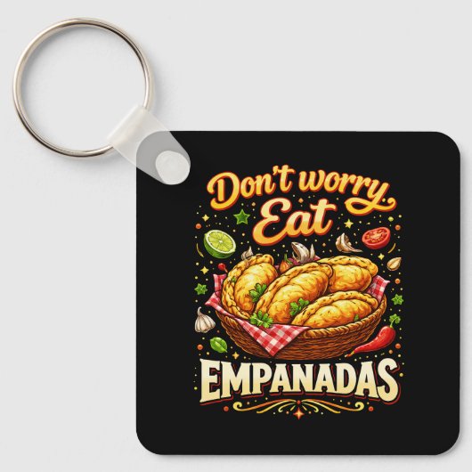 Porte-clés Don’t Worry, Eat Empanadas (Recto)