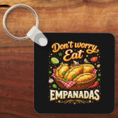 Porte-clés Don’t Worry, Eat Empanadas (Recto)