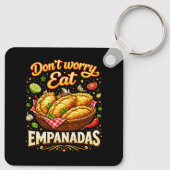 Porte-clés Don’t Worry, Eat Empanadas (Dos)