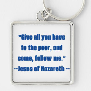 Porte-clés Donner aux pauvres Suivez-moi Citation de Jésus bl
