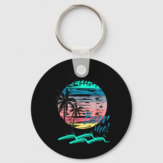 Porte-clés Donnez-moi drôle de boisson plage Rétro Coucher de (Recto)