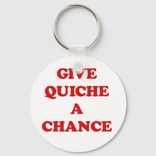 PORTE-CLÉS DONNEZ UNE CHANCE À QUICHE (Recto)