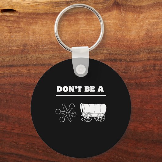 Porte-clés Dont Be A Jack Wagon  (Recto)