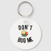 Porte-clés Don't Bug Me Funny Introvert Quote Saying Meme (Recto)
