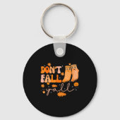 Porte-clés Dont Fall Yall Fall Prevention Fall Physical  (Recto)