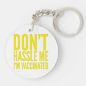 PORTE-CLÉS DON'T HASSLE ME I'M VACCINATED (Dos)