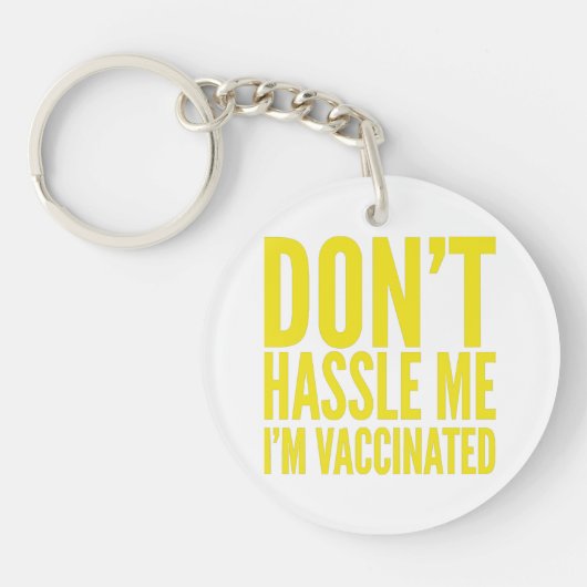 PORTE-CLÉS DON'T HASSLE ME I'M VACCINATED (Devant)