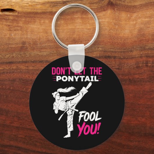 Porte-clés Don't Let The Ponytail Fool You Karate Funny Karat (Recto)