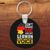 Porte-clés Dont Make Me Use My German Voice Germany Deutsc  (Recto)