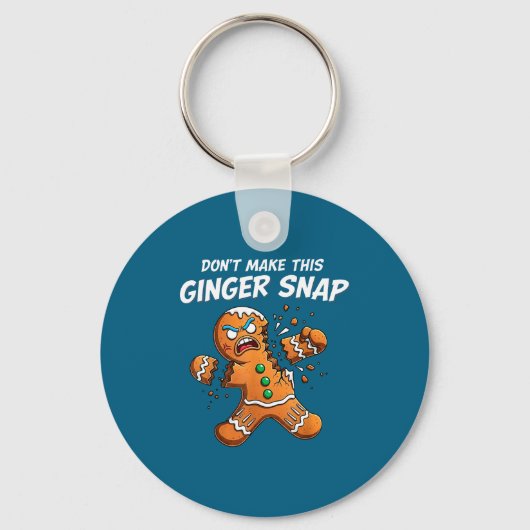 Porte-clés Don't Make This Ginger Snap Baker Gingerbread Chri (Recto)