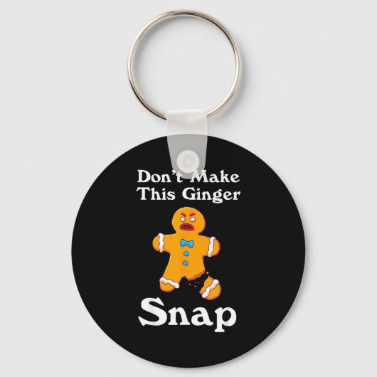 Porte-clés Don't Make This Ginger Snap Redhead Gift Christmas (Recto)
