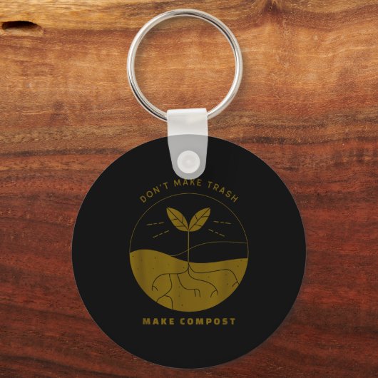 Porte-clés Don't Make Trash Make Comst (Recto)