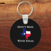 Porte-clés Don't Mess With Texas State Pride Shirt  (Recto)