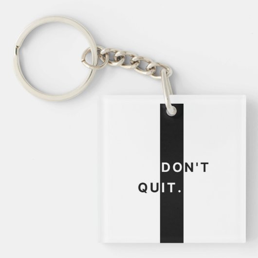 Porte-clés Don't Quit (Devant)
