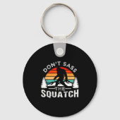 Porte-clés Don't S The Squatch Bigfoot  (Recto)