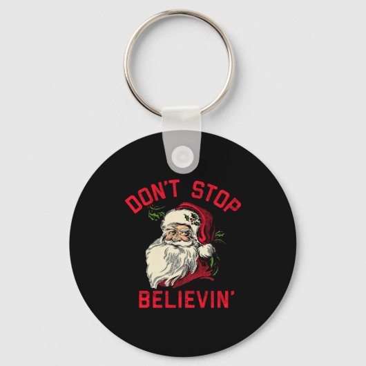 Porte-clés Don't Stop Believing, Funny Santa, Winter Christma (Recto)