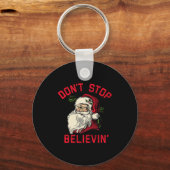 Porte-clés Don't Stop Believing, Funny Santa, Winter Christma (Recto)
