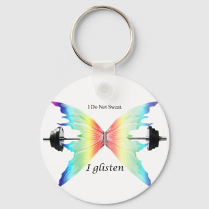 Porte-clés Don't Sweat...Glisten