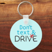 Porte-clés Don't text & Drive keychains (Recto)