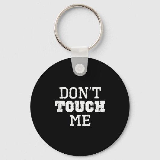 Porte-clés Don't Touch Me Introverted Antisocial Funny Gift C (Recto)