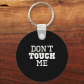 Porte-clés Don't Touch Me Introverted Antisocial Funny Gift C (Recto)