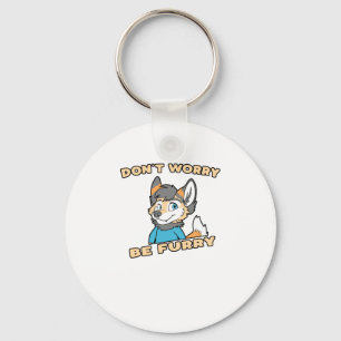 Porte-clés Don't Worry Be Furry Furry Fandom Fursuit Gift