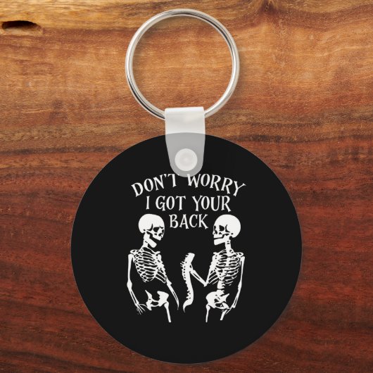 Porte-clés Dont Worry I Got Your Back  (Recto)
